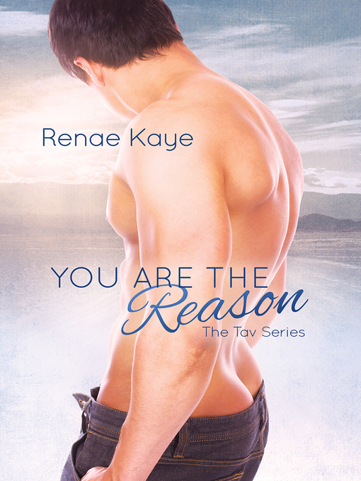 Title details for You Are the Reason by Renae Kaye - Available